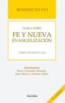 BENEDICTO XVI. HABLA SOBRE LA FE Y NUEVA EVANGELIZACIÓN