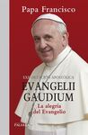 EVANGELII GAUDIUM. LA ALEGRÍA DEL EVANGELIO