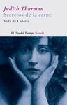 SECRETOS DE LA CARNE. VIDA DE COLETTE