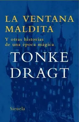 La Ventana Maldita y Otras Historias de una Época Mágica