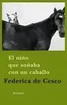 El Niño que Soñaba con un Caballo