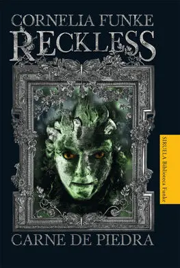 Reckless. 1: Carne de Piedra