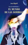 Los Incorporeos 1. El Mundo de las Sombras