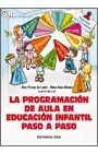 La Programación de Aula en Educación Infantil Paso a Paso
