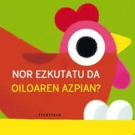 Nor Ezkutatu Da Oiloaren Azpian?