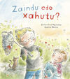 ZAINDU EDO XAHUTU?