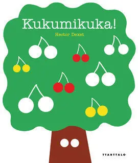 Kukumikuka!