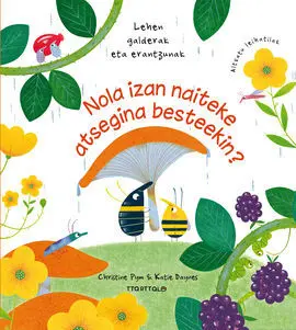 Nola Izan Naiteke Atsegina Besteekin?