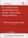 EL COMPONENTE TRANSFRONTERIZO DE LAS RELACIONES ASEGURADORAS