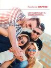 LOS MILLENNIALS Y EL SEGURO EN ESPAÑA 2016