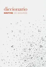 Diccionario Mapfre de Seguros 2019