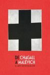 DE CHAGALL A MALEVICH - EL ARTE EN REVOLUCION