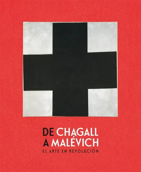 De Chagall a Malevich - el Arte en Revolucion