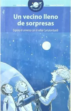 Un Vecino Lleno de Sorpresas: Explora el Universo con el Señor Cantalombardi