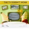 The Tv Doesn't Work