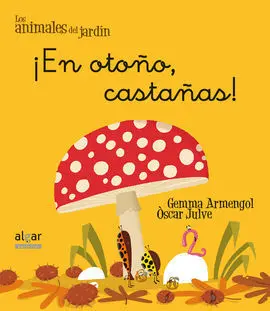¡En Otoño, Castañas!