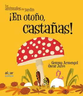 ¡En Otoño, Castañas!