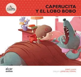 Caperucita y el Lobo Bobo