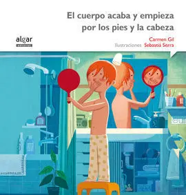 El Cuerpo Acaba y Empieza por los Pies y la Cabeza