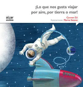 ¡Lo que nos Gusta Viajar por Aire, por Tierra o Mar!