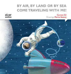 By Air, By Land Or By Sea Come Traveling With Me!