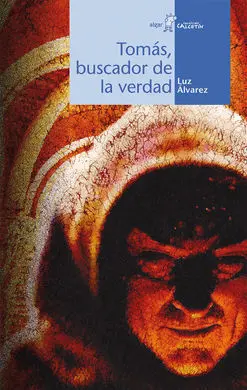 Tomás, Buscador de la Verdad