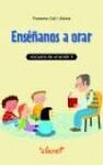 ENSÃÃANOS A ORAR. ESCUELA DE ORACIÃN 1
