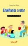 ENSÃÃANOS A ORAR. ESCUELA DE ORACIÃN 2