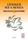 CATEQUESI PER A INFANTS - 1R GRAU