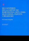 ELS GOVERNS DE LA CIUTAT DE BARCELONA (1875-1930)