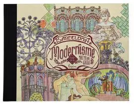 Barcelona. Modernisme. Molt Més que Gaudí