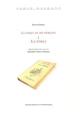 La Forja de un Rebelde. I: la Forja