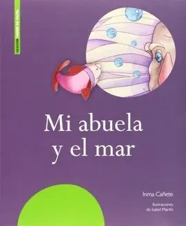 Mi Abuela y el Mar