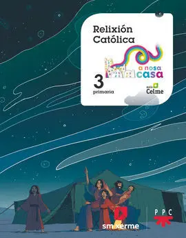 Relixión Católica 3 - a Nosa Casa - 3º Prim.