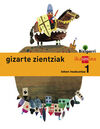 GIZARTE ZIENTZIAK - LEHEN HEZKUNTZA 1 (BIZIGARRI)