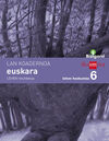 KOADERNOA EUSKARA - LEHEN HEZKUNTZA 6, 1 HIRUHILEKOA (BIZIGARRI)