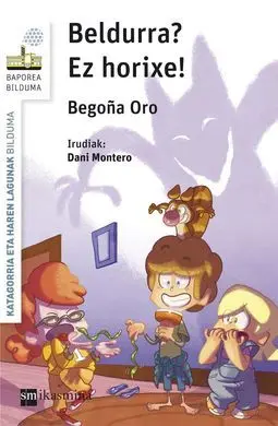 Bedurra? Ez Horixe!