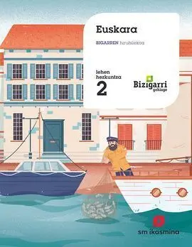 Euskara. Lehen Hezkuntza 2. Lehen Hiruhilekoa. Bizigarri Gehiago