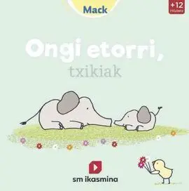 Ongi Etorri, Txikiak
