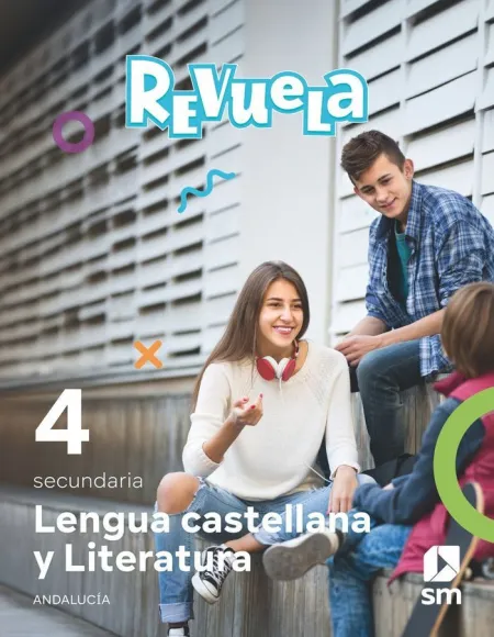 Lengua Castellana y Literatura. 4 Secundaria. Revuela. Andalucía