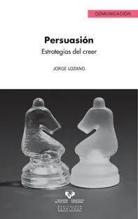 Persuasión. Estrategias del Creer