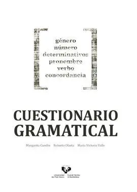 Cuestionario Gramatical. Género, Número, Determinativos, Pronombre, Verbo, Conco