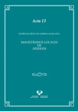 Magistrados Locales de Hispania. Aspectos Históricos, Jurídicos, Lingüísticos