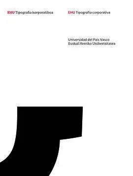 Ehu Tipografia Korporatiboa - Ehu Tipografía Corporativa. Universidad del País V