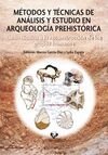 MÉTODOS Y TÉCNICAS DE ANÁLISIS Y ESTUDIO EN ARQUEOLOGÍA PREHISTÓRICA