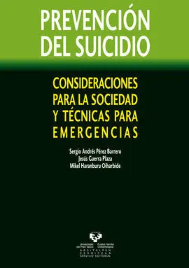 Prevención del Suicidio. Consideraciones para la Sociedad y Técnicas para Emergencias