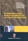 X SEMINARIO SOBRE ASPECTOS JURIDICOS DE LA GESTION UNIVERSI