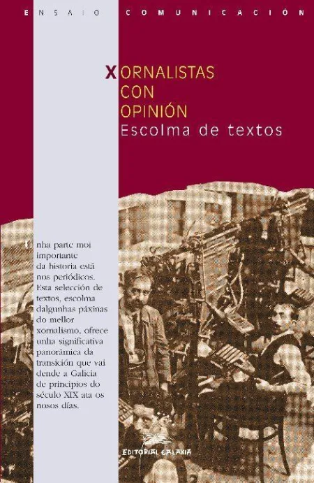 Xornalistas con Opinión. Escolma de Textos