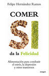 COMER SI DA LA FELICIDAD