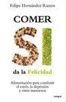 Comer si Da la Felicidad